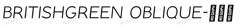 BritishGreen Oblique字体转换